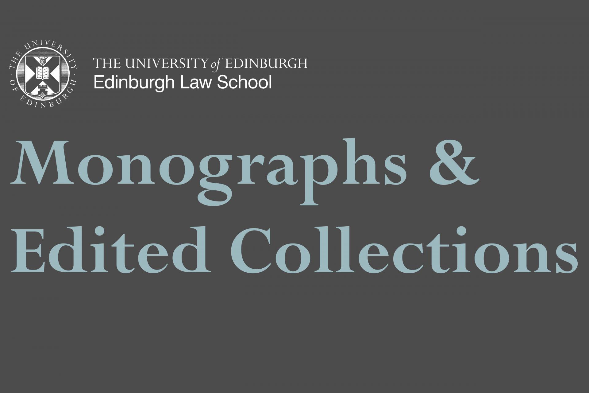 Edinburgh Law School Monographs and Edited Collections