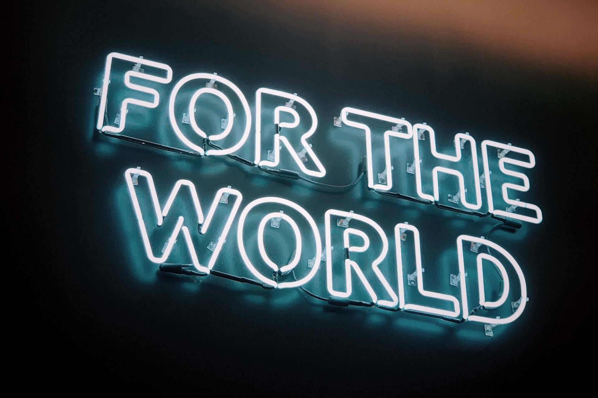For the world neon sign