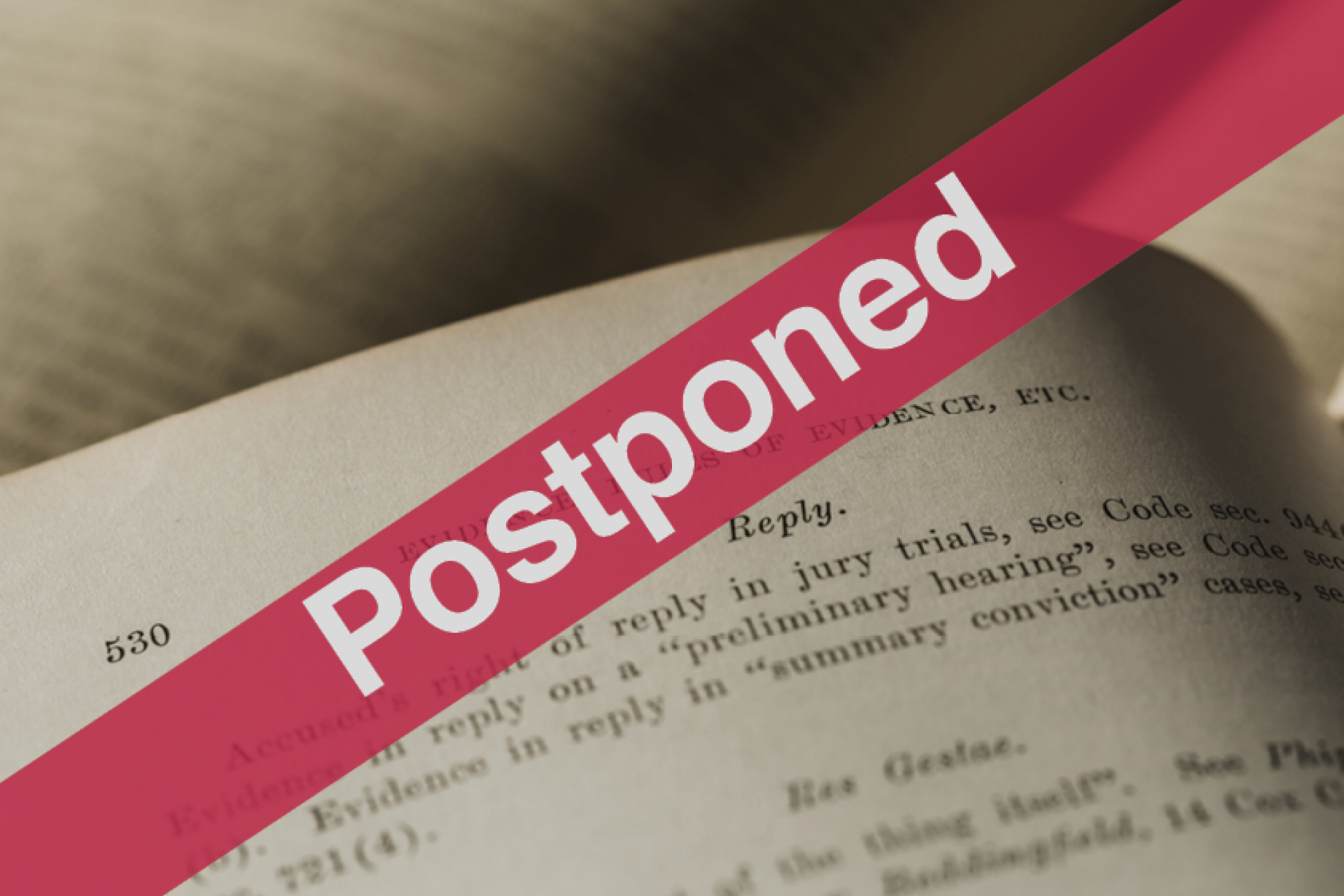 Evidence - Postponed