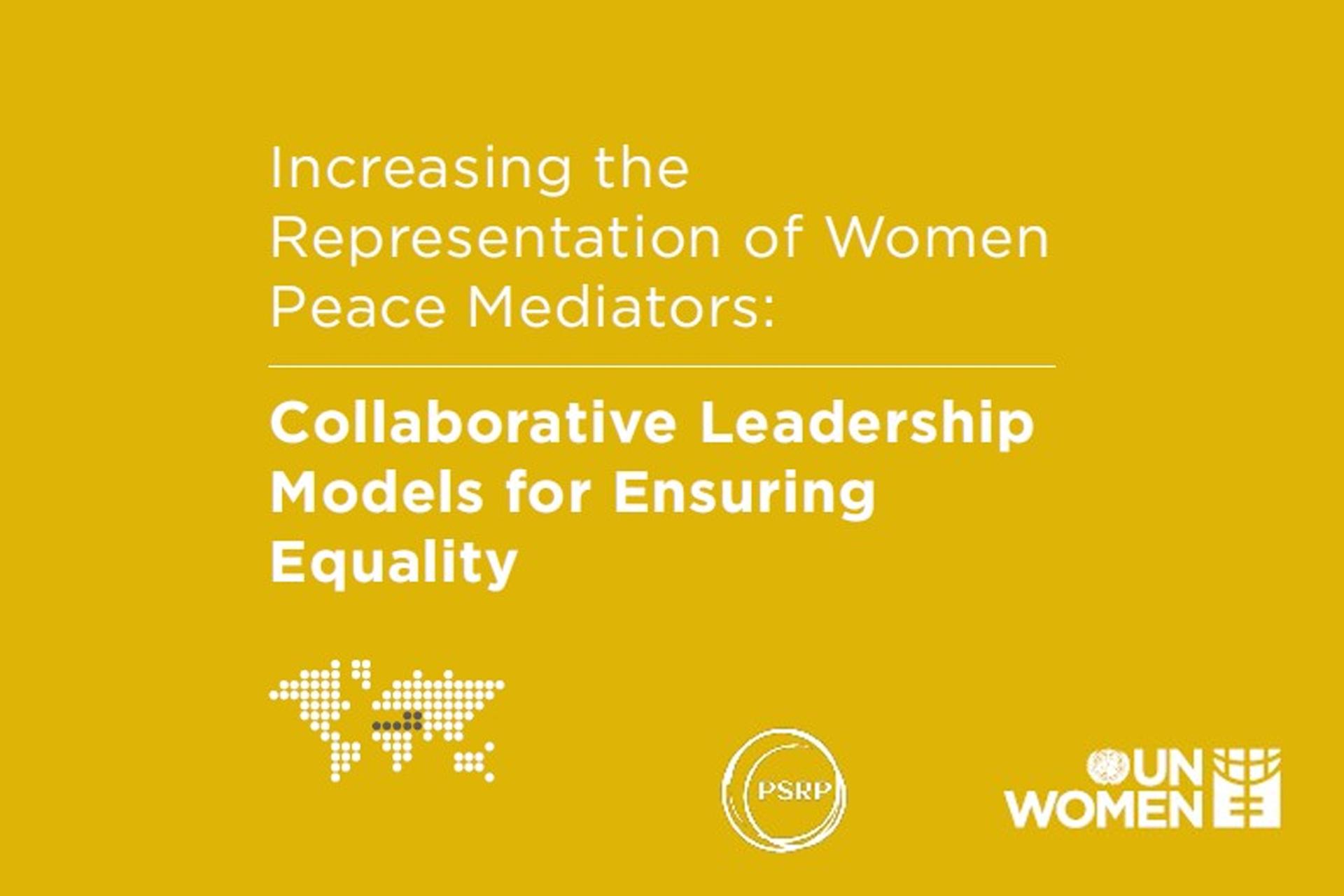 Increasing the participation of women as peace mediators is essential for achieving gender equality and inclusive peace, UN Women says