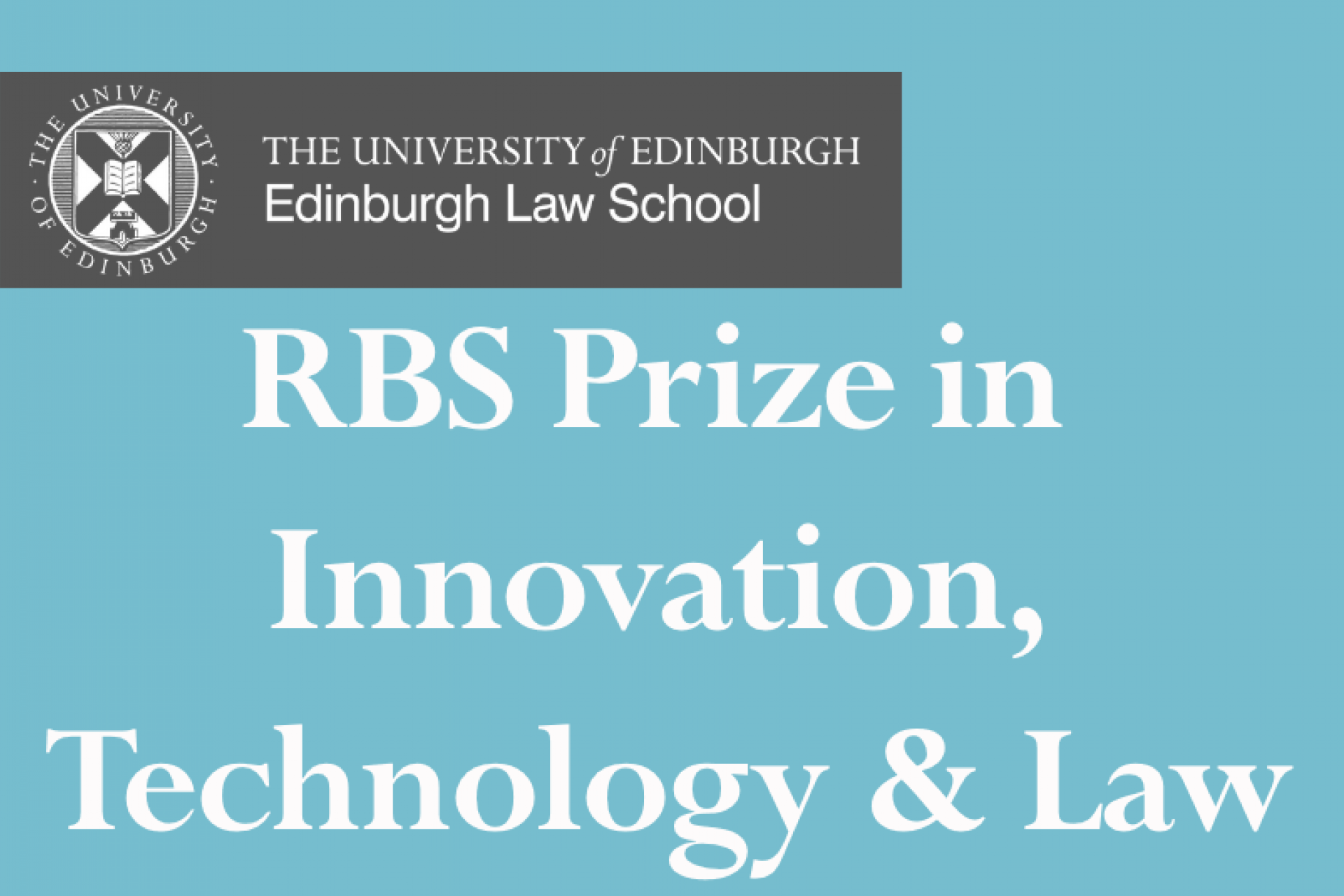 RBS Prize in Innovation, Technology & Law