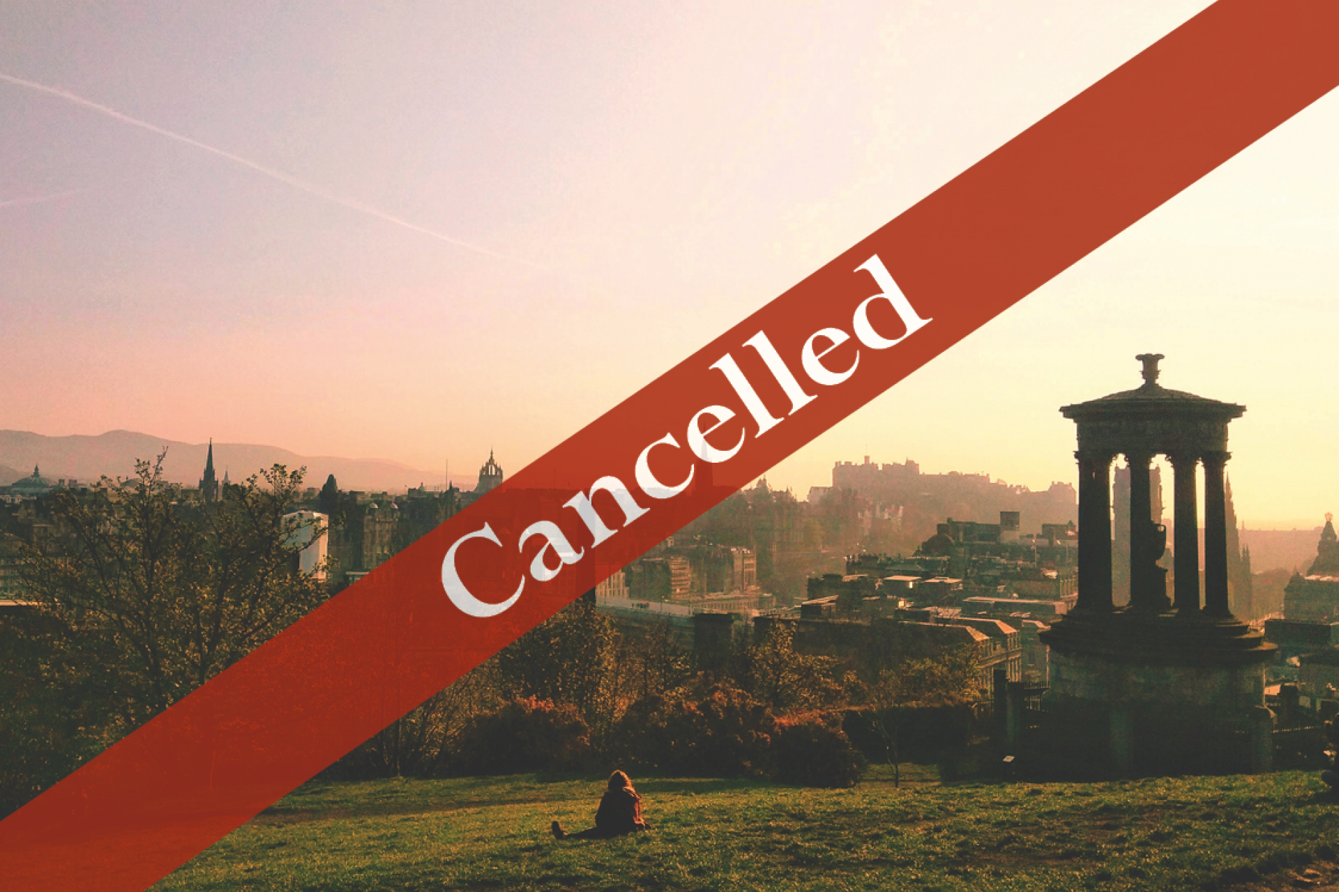 View of Edinburgh from Calton Hill - event cancelled