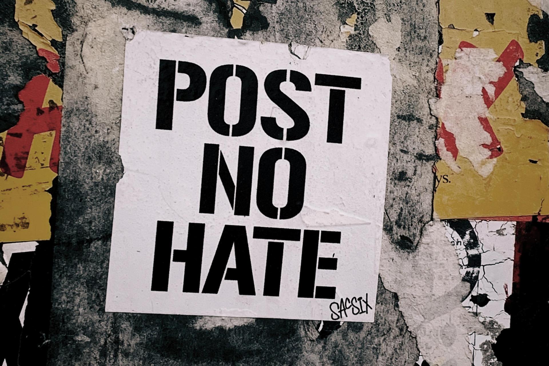 Post No Hate Grafitti