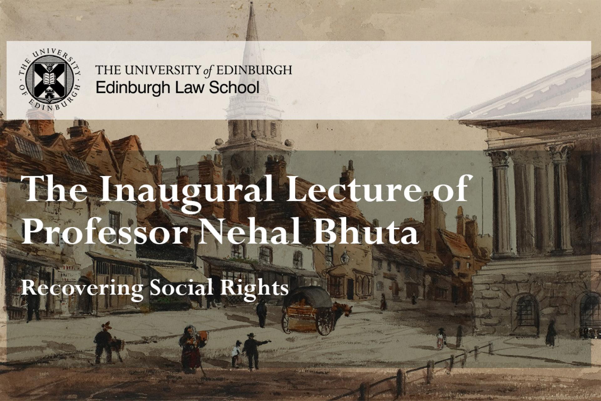 The Inaugural Lecture of Nehal Bhuta - Recovering Social Rights