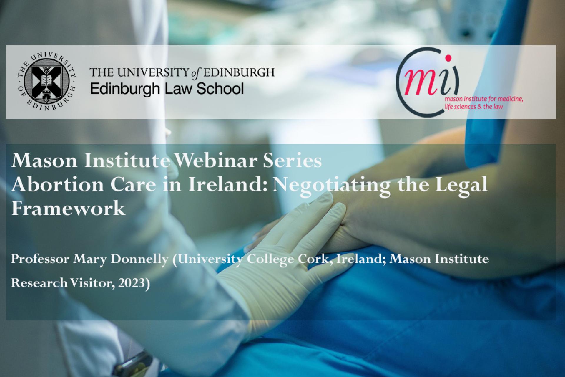 Mason Institute Webinar Series Abortion Care in Ireland: Negotiating ...