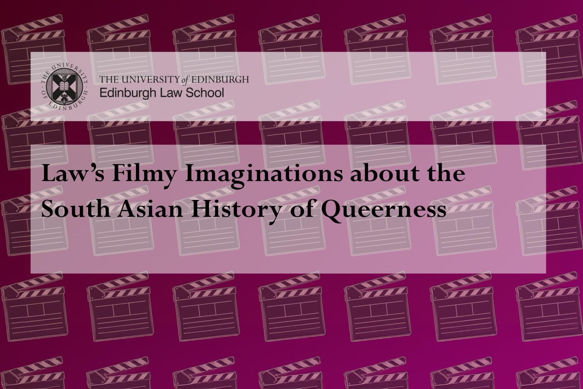 Law's Film Imaginations about the South Asian History of Queerness sits on top of a pink background showing lots of film clapper boards in a line