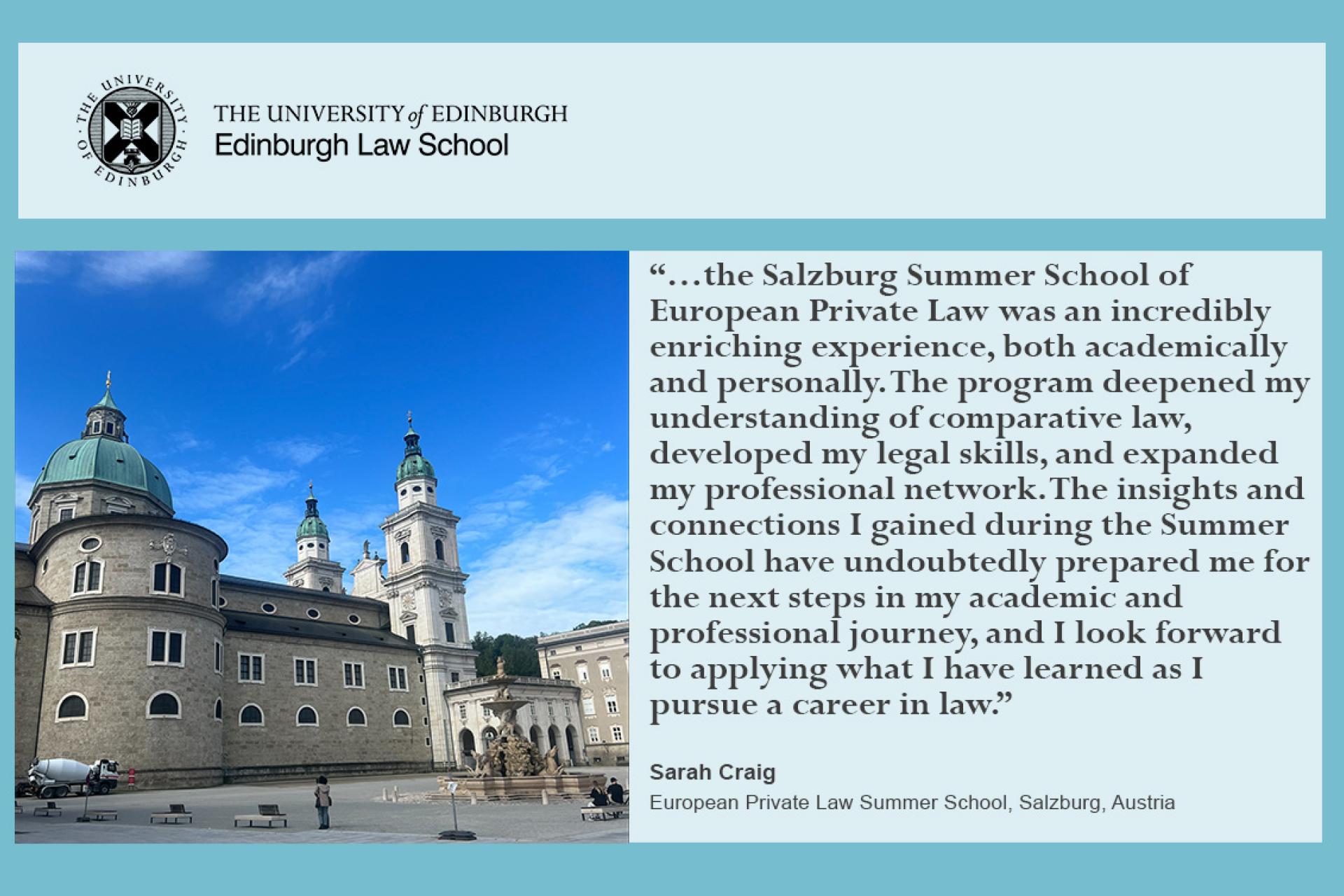 Quote from Sarah: the Salzburg Summer School of European Private Law was an incredibly enriching experience, both academically and personally.