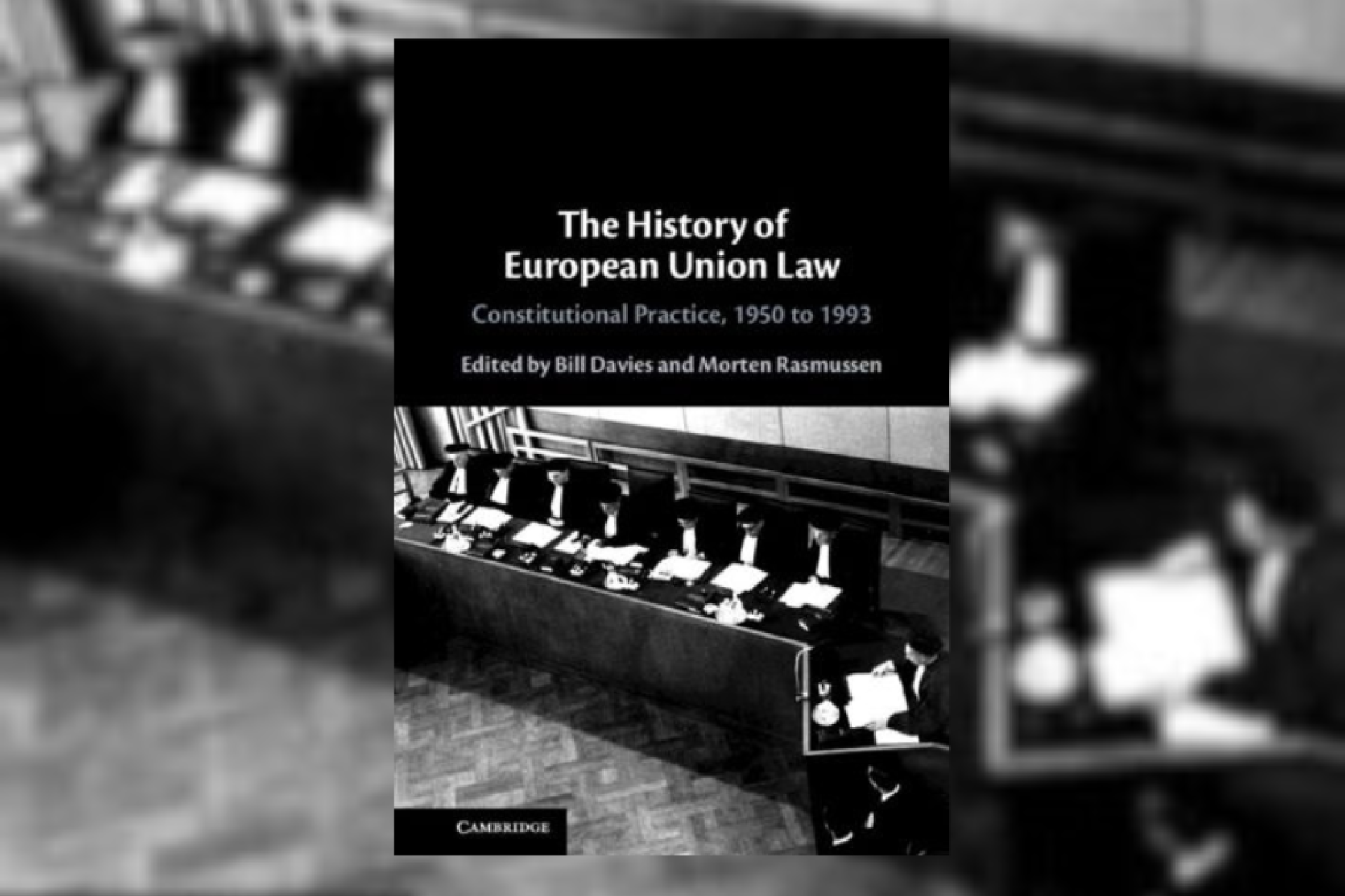 The cover of the book The History of European Law: Constitutional Practice, 1950 to 1993 sits on a blurred background in black and white. 